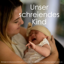 Unser schreiendes Kind